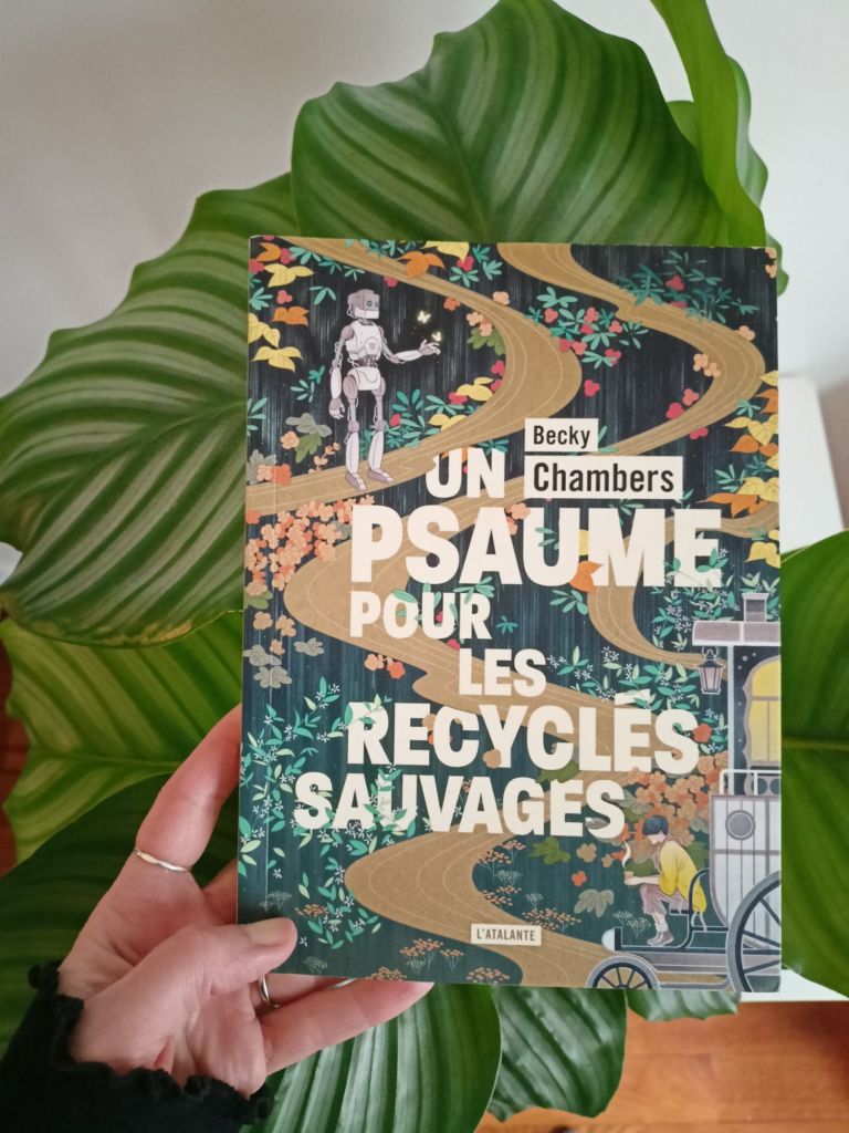 Becky Chambers psaume pour recyclés sauvages